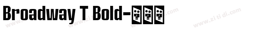 Broadway T Bold字体转换